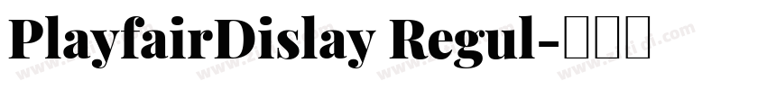 PlayfairDislay Regul字体转换